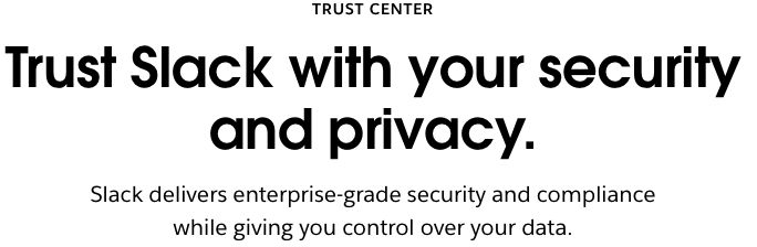 Slack's Trust Center introduces security and privacy as a separate area of buyer information